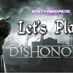 Dishonored. He. Is Coming. For YOU!