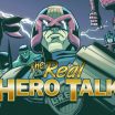 The Real Hero Talk Podcast